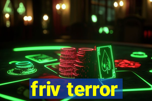 friv terror
